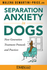 Book cover for Separation Anxiety in Dogs - Next Generation Treatment Protocols and Practices