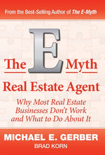 Book cover for The E-Myth Real Estate Agent: Why Most Real Estate Businesses Don't Work and What to Do About It