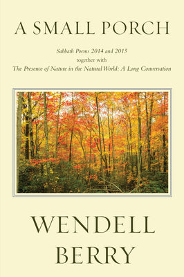 Book cover for A Small Porch: Sabbath Poems 2014 and 2015