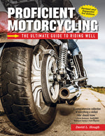 Book cover for Proficient Motorcycling, 3rd Edition: The Ultimate Guide to Riding Well
