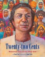 Book cover for Twenty-Two Cents: Muhammad Yunus and the Village Bank