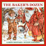 Book cover for Baker's Dozen: A Saint Nicholas Tale, with Bonus Cookie Recipe and Pattern for St. Nicholas Christmas Cookies (Special Edition)