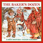 Book cover for Baker's Dozen: A Saint Nicholas Tale, with Bonus Cookie Recipe and Pattern for St. Nicholas Christmas Cookies (15th Anniversary Edition)