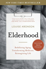 Book cover for Elderhood: Redefining Aging, Transforming Medicine, Reimagining Life