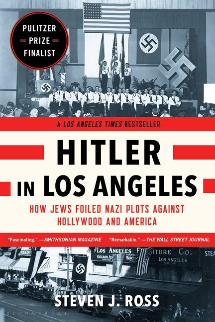 Book cover for Hitler in Los Angeles: How Jews Foiled Nazi Plots Against Hollywood and America