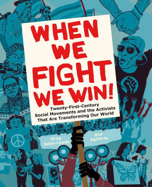Book cover for When We Fight, We Win: Twenty-First-Century Social Movements and the Activists That Are Transforming Our World