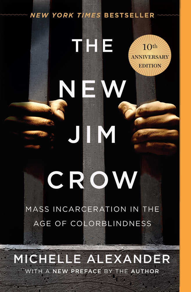 Book cover for The New Jim Crow: Mass Incarceration in the Age of Colorblindness