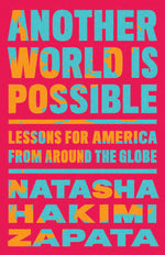 Book cover for Another World Is Possible: Lessons for America from Around the Globe