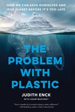 Book cover for Problem with Plastic: How We Can Save Ourselves and Our Planet Before It's Too Late