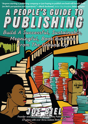 Book cover for People's Guide to Publishing: Building a Successful, Sustainable, Meaningful Book Business from the Ground Up