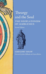 Book cover for Theurgy and the Soul: The Neoplatonism of Iamblichus