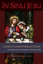 Book cover for In Sinu Jesu: Cuando el Corazón Habla al Corazón-El Diario de un Sacerdote en Oración (Spanish edition)