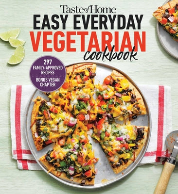 Book cover for Taste of Home Easy Everyday Vegetarian Cookbook: 297 Fresh, Delicious Meat-Less Recipes for Everyday Meals