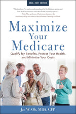 Book cover for Maximize Your Medicare: 2026-2027: Qualify for Benefits, Protect Your Health, and Minimize Your Costs