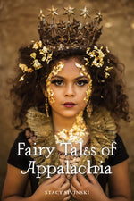 Book cover for Fairy Tales of Appalachia (First Edition, Photographs by Jamie Sivinski)