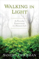 Book cover for Walking in Light: The Everyday Empowerment of a Shamanic Life