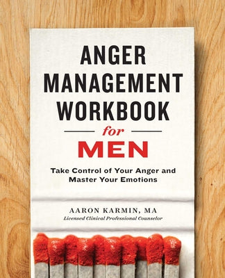 Book cover for Anger Management Workbook for Men: Take Control of Your Anger and Master Your Emotions