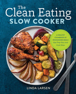 Book cover for Clean Eating Slow Cooker: A Healthy Cookbook of Wholesome Meals That Prep Fast & Cook Slow