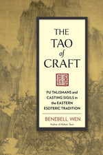 Book cover for Tao of Craft: Fu Talismans and Casting Sigils in the Eastern Esoteric Tradition