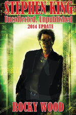 Book cover for Stephen King: Uncollected, Unpublished - 2014 Update