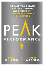 Book cover for Peak Performance: Elevate Your Game, Avoid Burnout, and Thrive with the New Science of Success