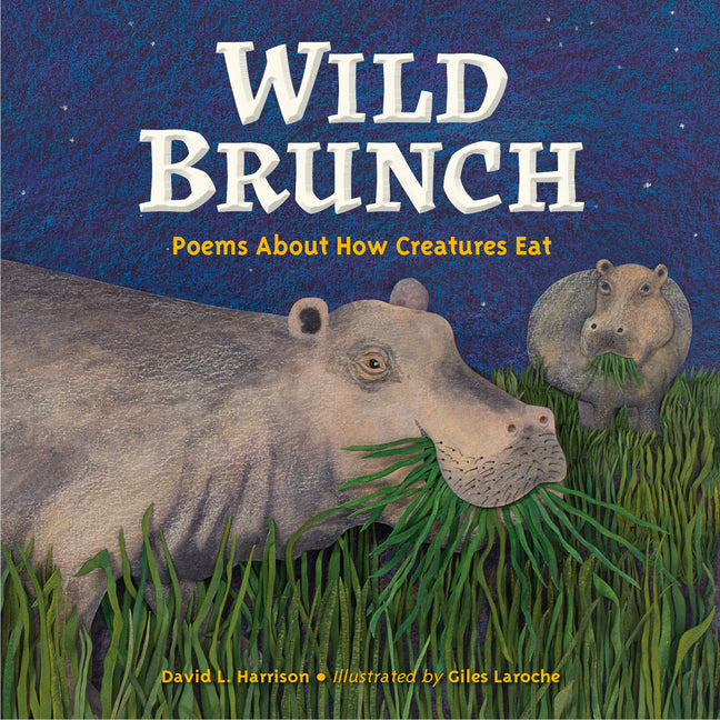 Book cover for Wild Brunch: Poems about How Creatures Eat