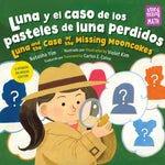 Book cover for Luna Y El Caso de Los Pasteles de Luna Perdidos / Luna and the Case of the Missing Mooncakes