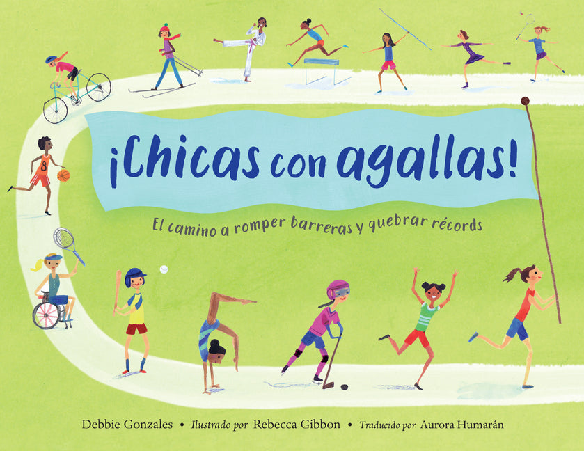 Book cover for ¡Chicas Con Agallas! (Spanish Edition): El Camino a Romper Barreras Y Quebrar Récords