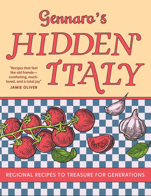 Book cover for Gennaro's Hidden Italy: Regional Recipes to Treasure for Generations