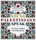 Book cover for Young Palestinians Speak: Living Under Occupation