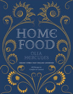 Book cover for Home Food: 100 Recipes to Comfort and Connect: Ukraine - Cyprus - Italy - England - And Beyond