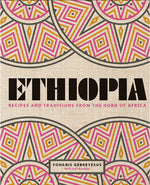 Book cover for Ethiopia: Recipes and Traditions from the Horn of Africa