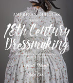 Book cover for The American Duchess Guide to 18th Century Dressmaking: How to Hand Sew Georgian Gowns and Wear Them with Style