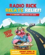Book cover for Radio Rick Relays Relief: A Hamergency Hero Book for Kids