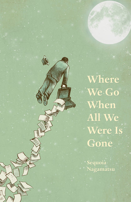 Book cover for Where We Go When All We Were Is Gone