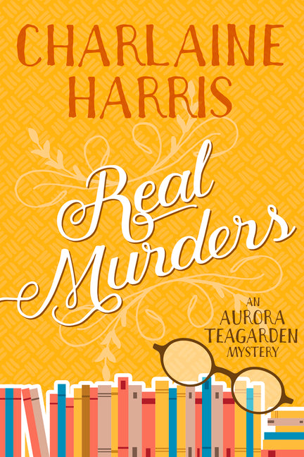 Book cover for Real Murders: An Aurora Teagarden Mystery