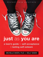 Book cover for Just as You Are: A Teen's Guide to Self-Acceptance and Lasting Self-Esteem
