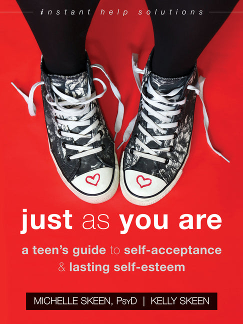 Book cover for Just as You Are: A Teen's Guide to Self-Acceptance and Lasting Self-Esteem