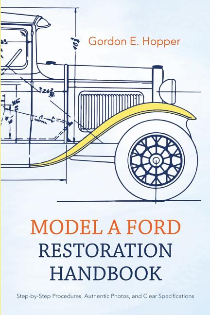 Book cover for Model A Ford Restoration Handbook