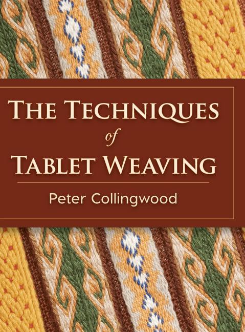 Book cover for The Techniques of Tablet Weaving