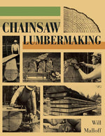 Book cover for Chainsaw Lumbermaking (Reprint)