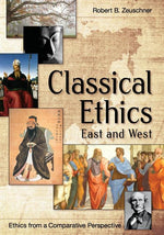 Book cover for Classical Ethics: East and West