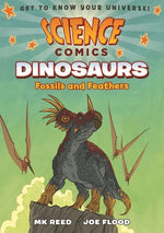 Book cover for Science Comics: Dinosaurs: Fossils and Feathers