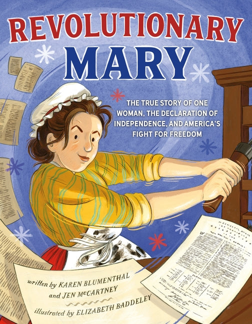 Book cover for Revolutionary Mary: The True Story of One Woman, the Declaration of Independence, and America's Fight for Freedom