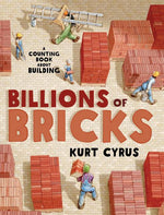 Book cover for Billions of Bricks: A Counting Book about Building