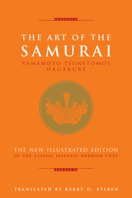 Book cover for The Art of the Samurai: Yamamoto Tsunetomo's Hagakure