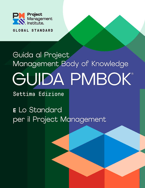 Book cover for Guide to the Project Management Body of Knowledge (Pmbok(r) Guide) - Seventh Edition and the Standard for Project Management (Italian)