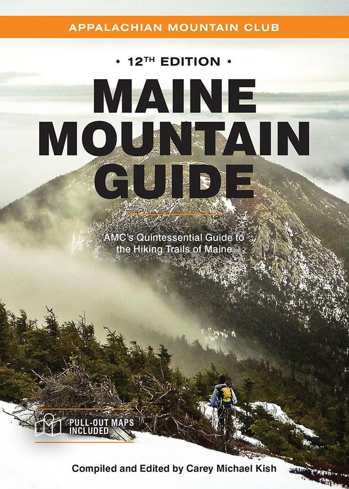 Book cover for Maine Mountain Guide: Amc's Quintessential Guide to the Hiking Trails of Maine, Featuring Baxter State Park and Acadia National Park
