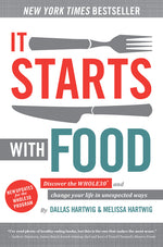 Book cover for It Starts with Food: Discover the Whole30 and Change Your Life in Unexpected Ways