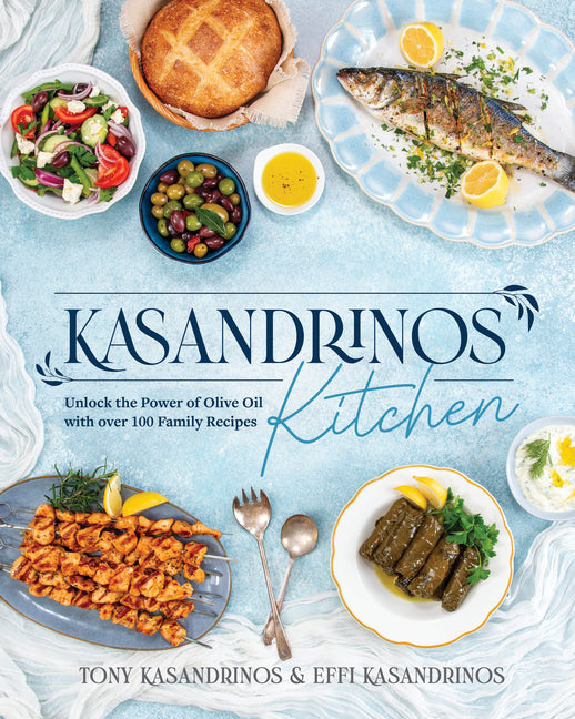 Book cover for Kasandrinos Kitchen: Unlock the Power of Olive Oil with Over 100 Family Recipes